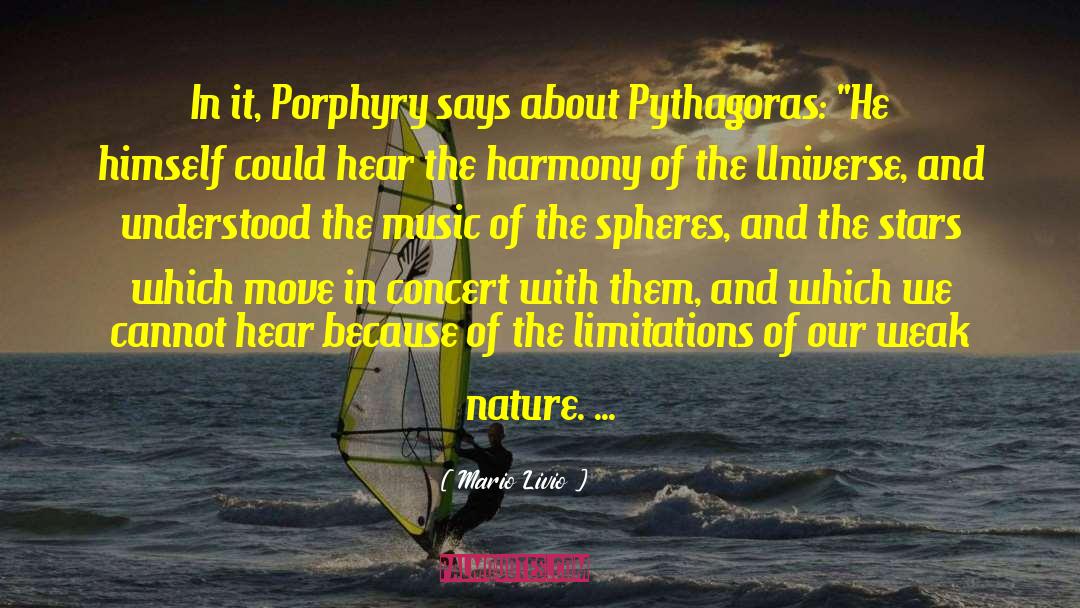 Mario Livio Quotes: In it, Porphyry says about