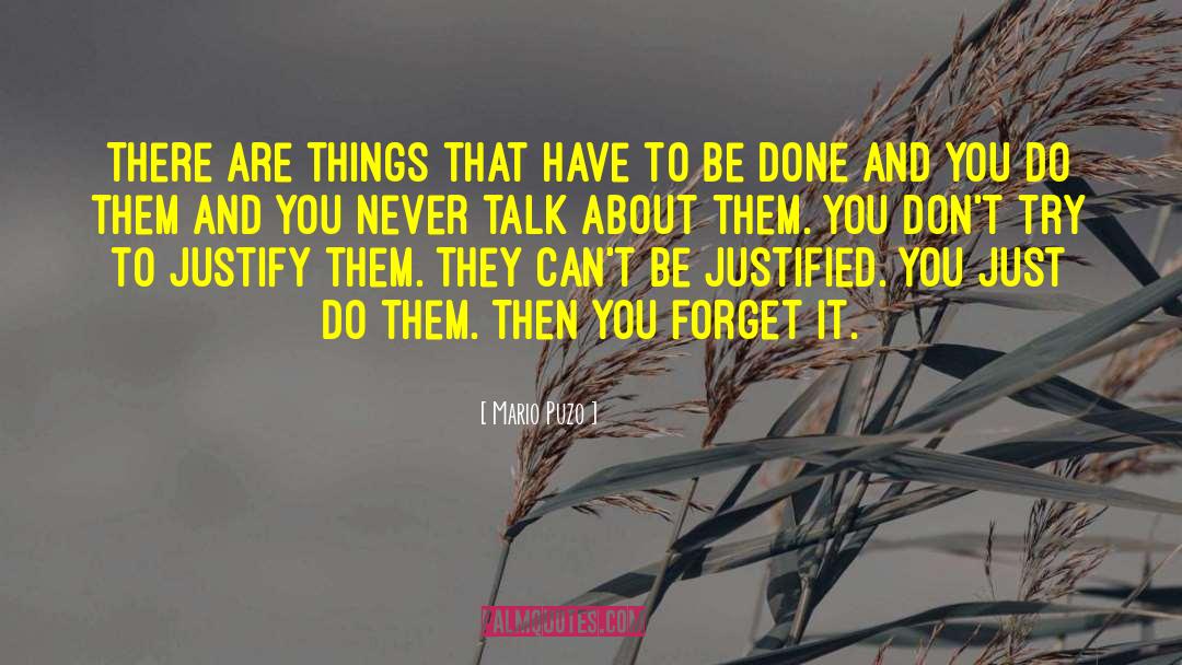 Mario Puzo Quotes: There are things that have
