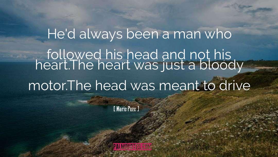 Mario Puzo Quotes: He'd always been a man