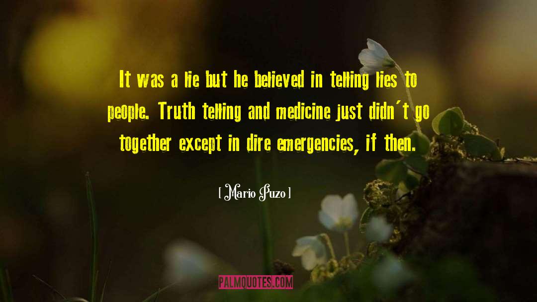 Mario Puzo Quotes: It was a lie but
