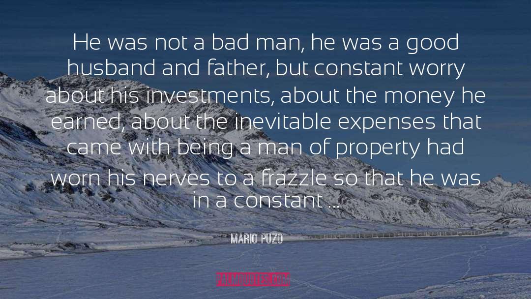 Mario Puzo Quotes: He was not a bad