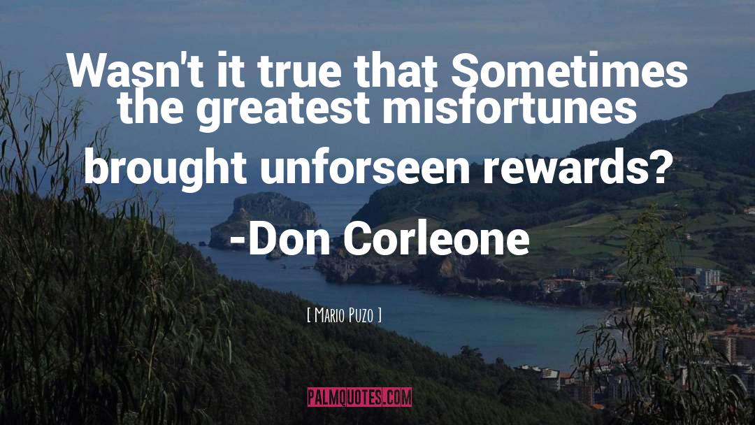 Mario Puzo Quotes: Wasn't it true that Sometimes