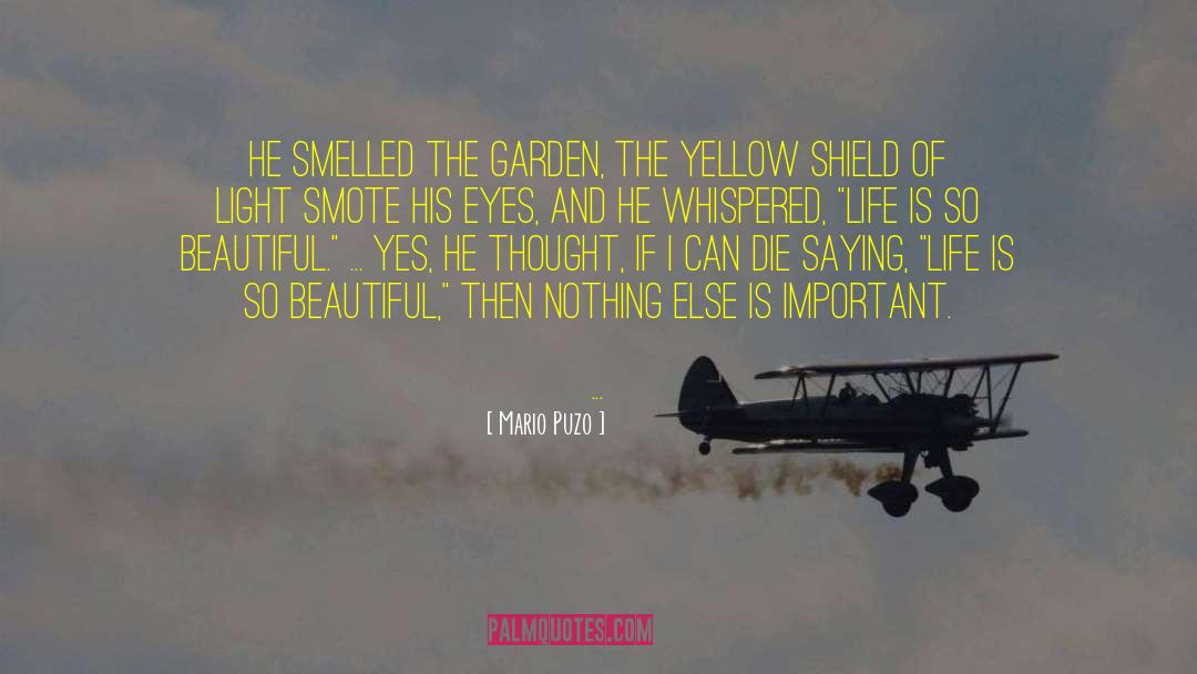 Mario Puzo Quotes: He smelled the garden, the