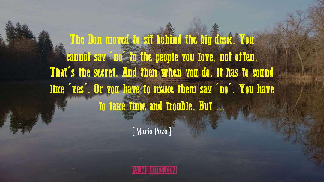 Mario Puzo Quotes: The Don moved to sit