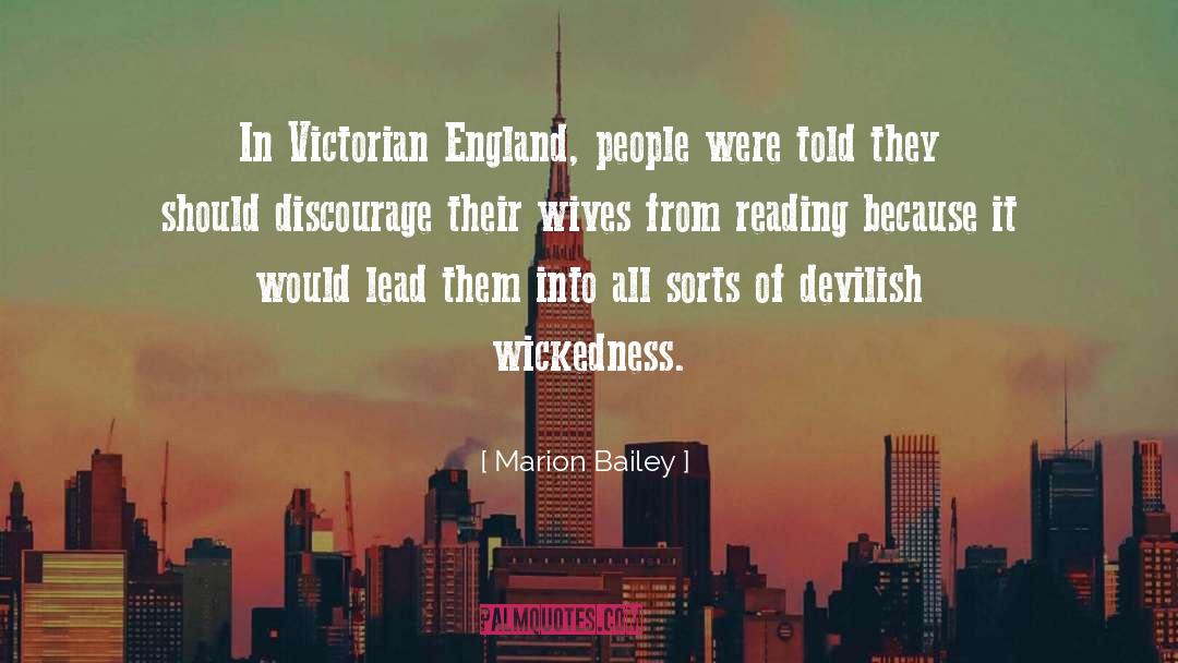 Marion Bailey Quotes: In Victorian England, people were