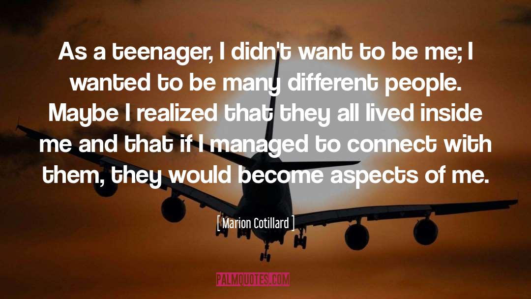 Marion Cotillard Quotes: As a teenager, I didn't