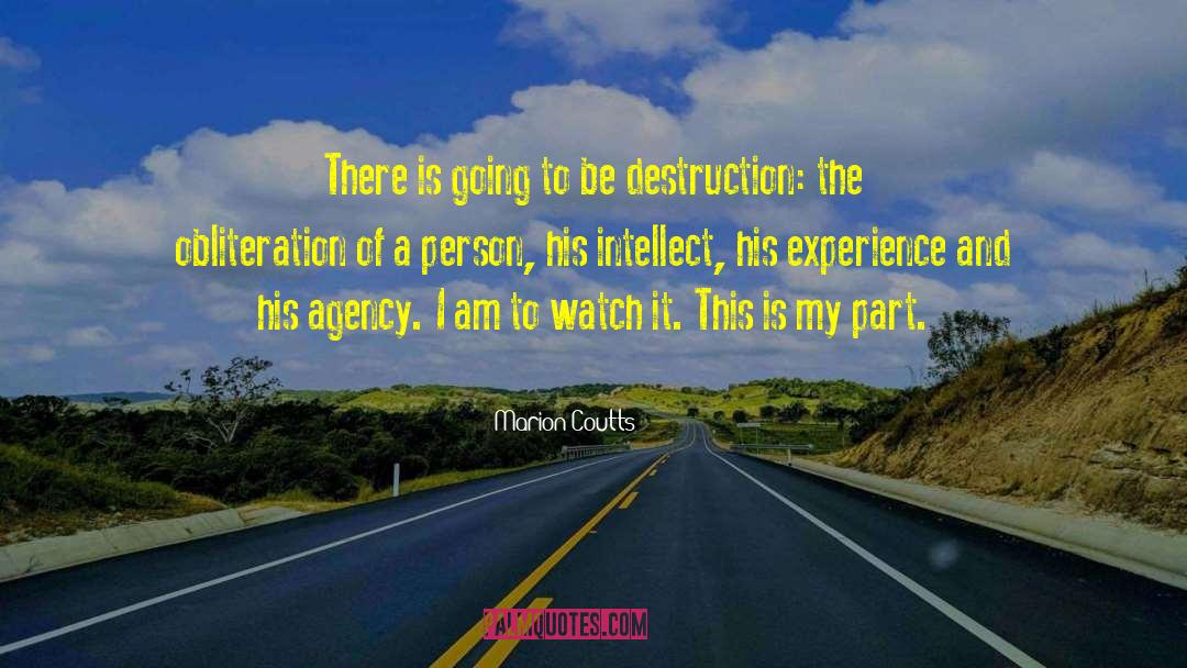 Marion Coutts Quotes: There is going to be