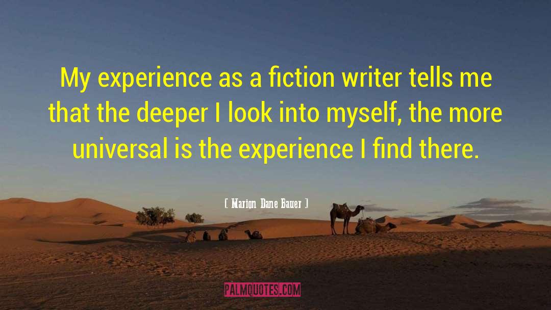 Marion Dane Bauer Quotes: My experience as a fiction