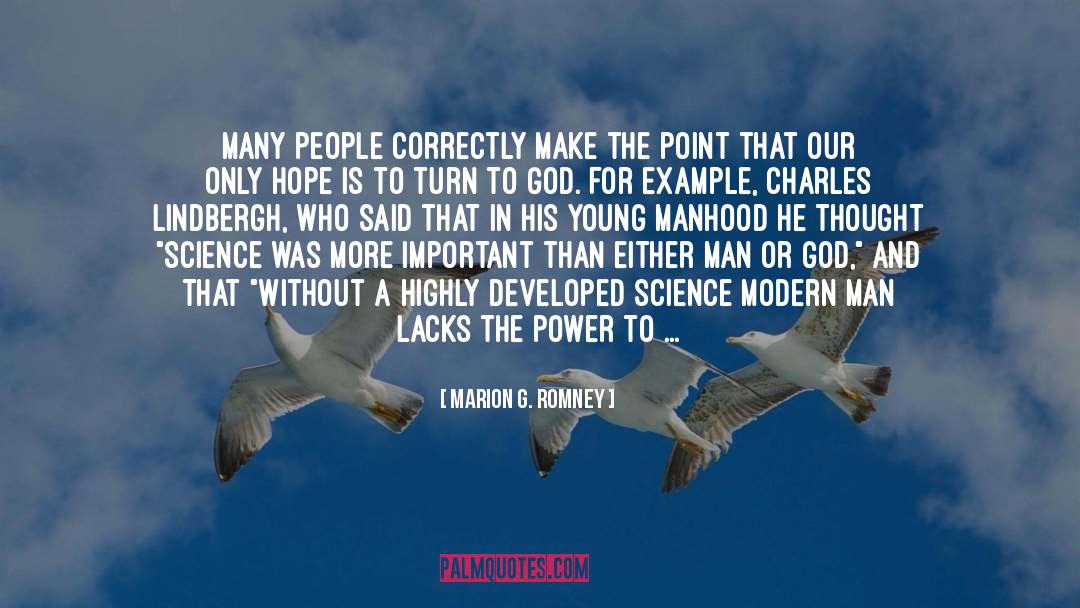 Marion G. Romney Quotes: Many people correctly make the