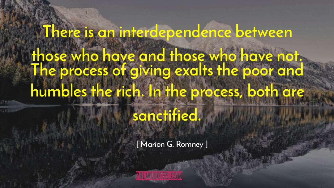 Marion G. Romney Quotes: There is an interdependence between