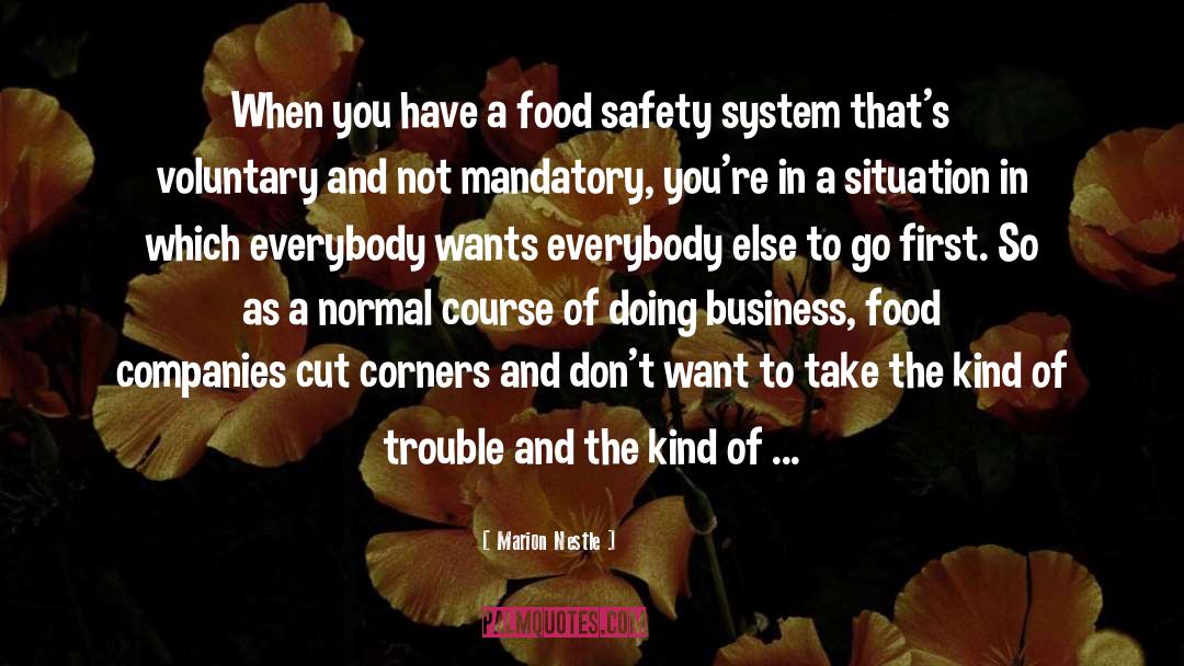 Marion Nestle Quotes: When you have a food