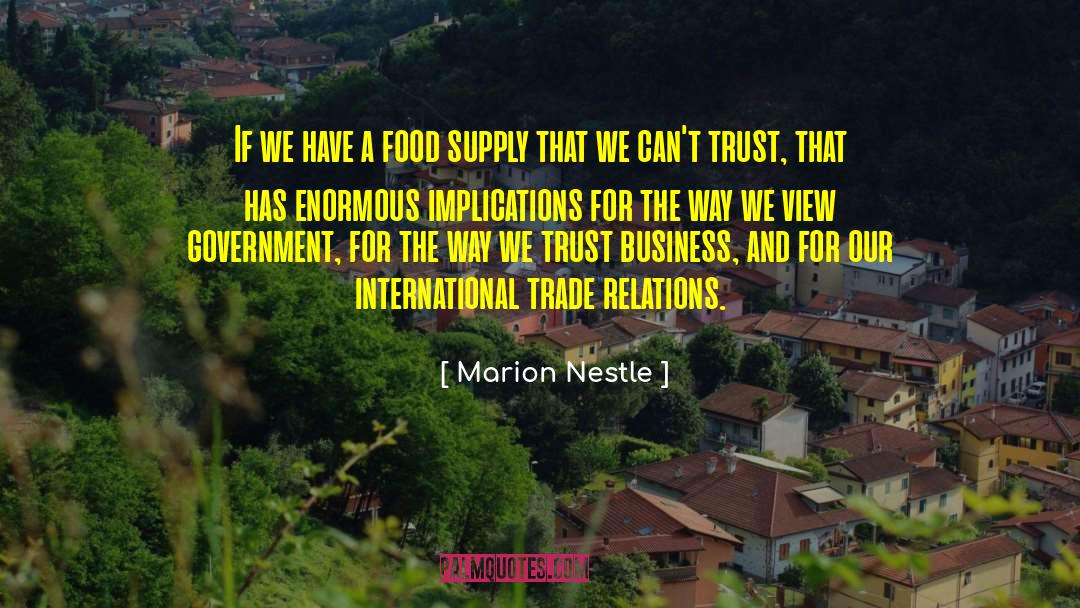 Marion Nestle Quotes: If we have a food