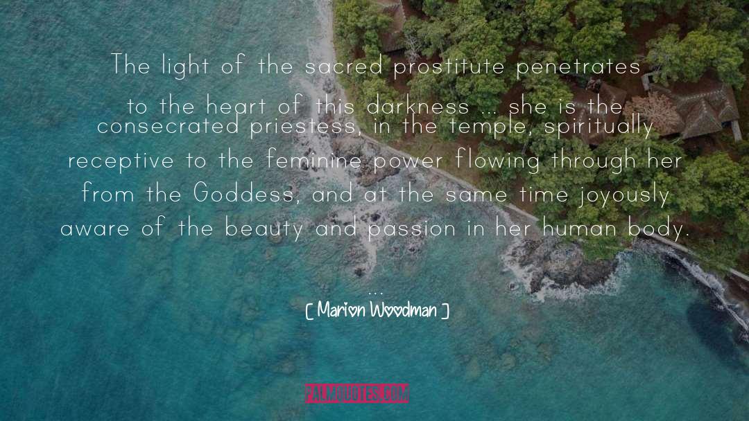 Marion Woodman Quotes: The light of the sacred