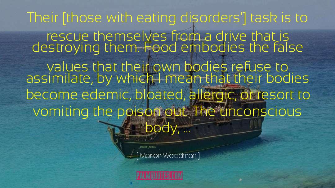 Marion Woodman Quotes: Their [those with eating disorders']
