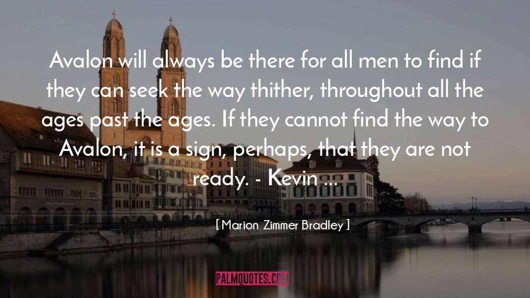 Marion Zimmer Bradley Quotes: Avalon will always be there