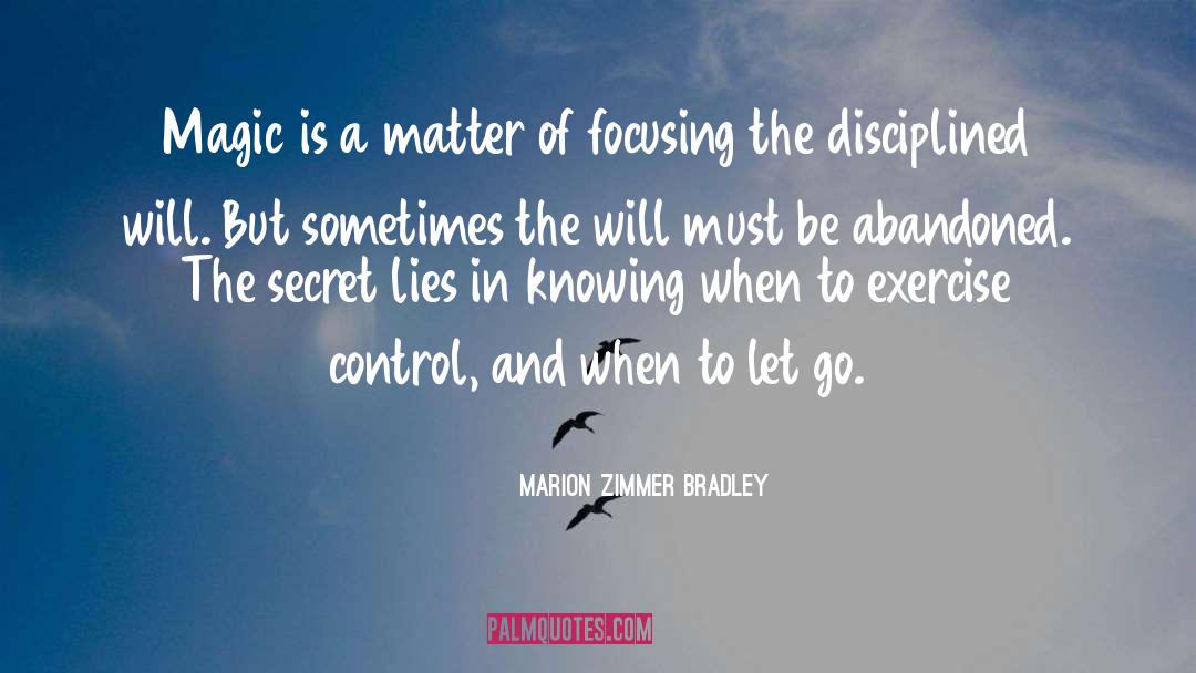 Marion Zimmer Bradley Quotes: Magic is a matter of