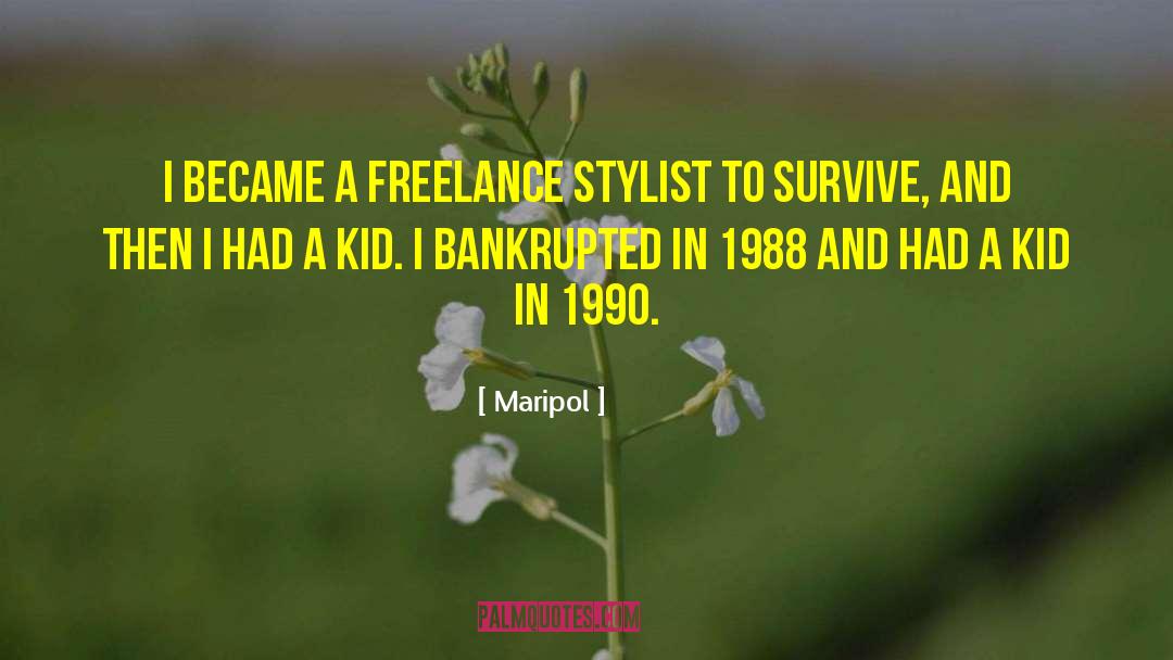 Maripol Quotes: I became a freelance stylist