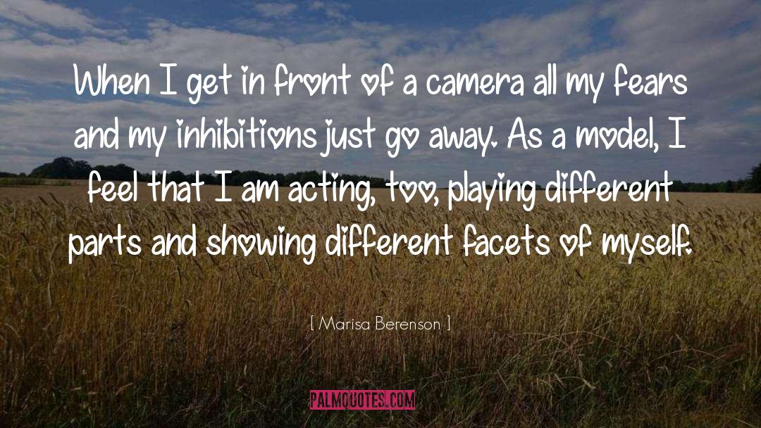 Marisa Berenson Quotes: When I get in front