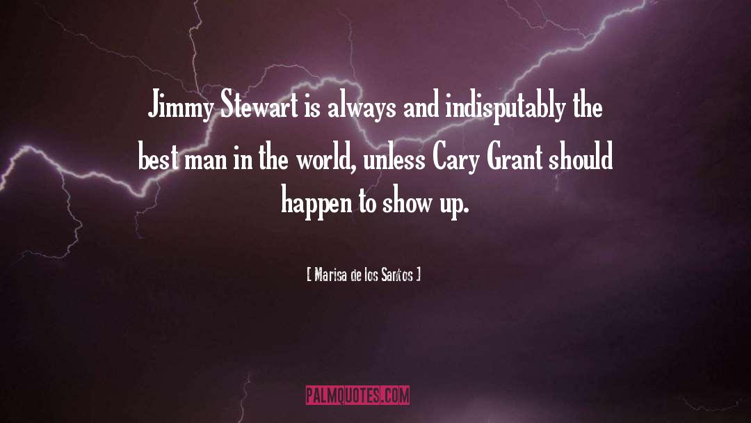 Marisa De Los Santos Quotes: Jimmy Stewart is always and