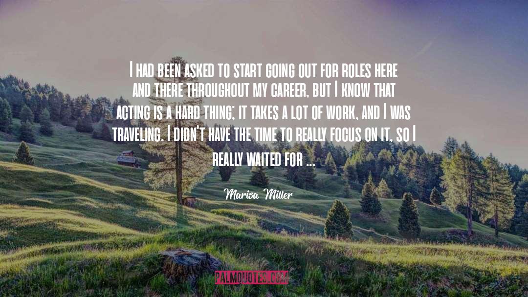 Marisa Miller Quotes: I had been asked to