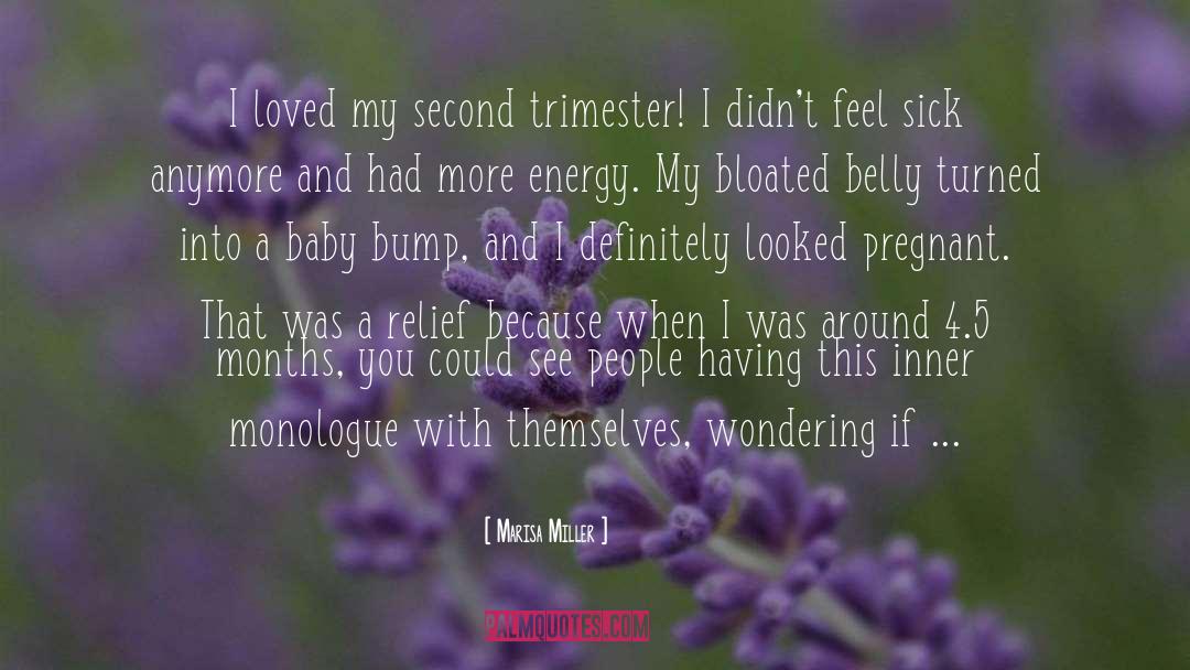 Marisa Miller Quotes: I loved my second trimester!