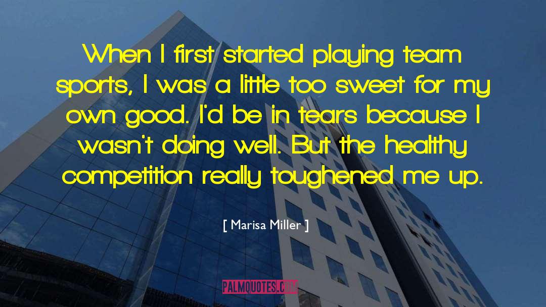 Marisa Miller Quotes: When I first started playing