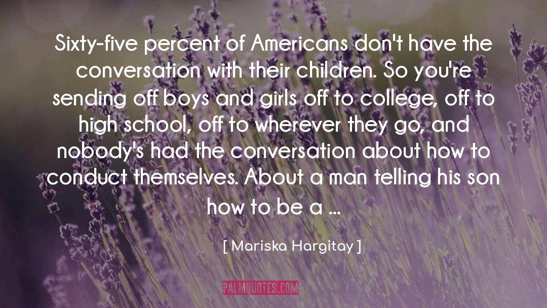 Mariska Hargitay Quotes: Sixty-five percent of Americans don't