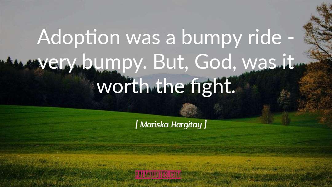 Mariska Hargitay Quotes: Adoption was a bumpy ride