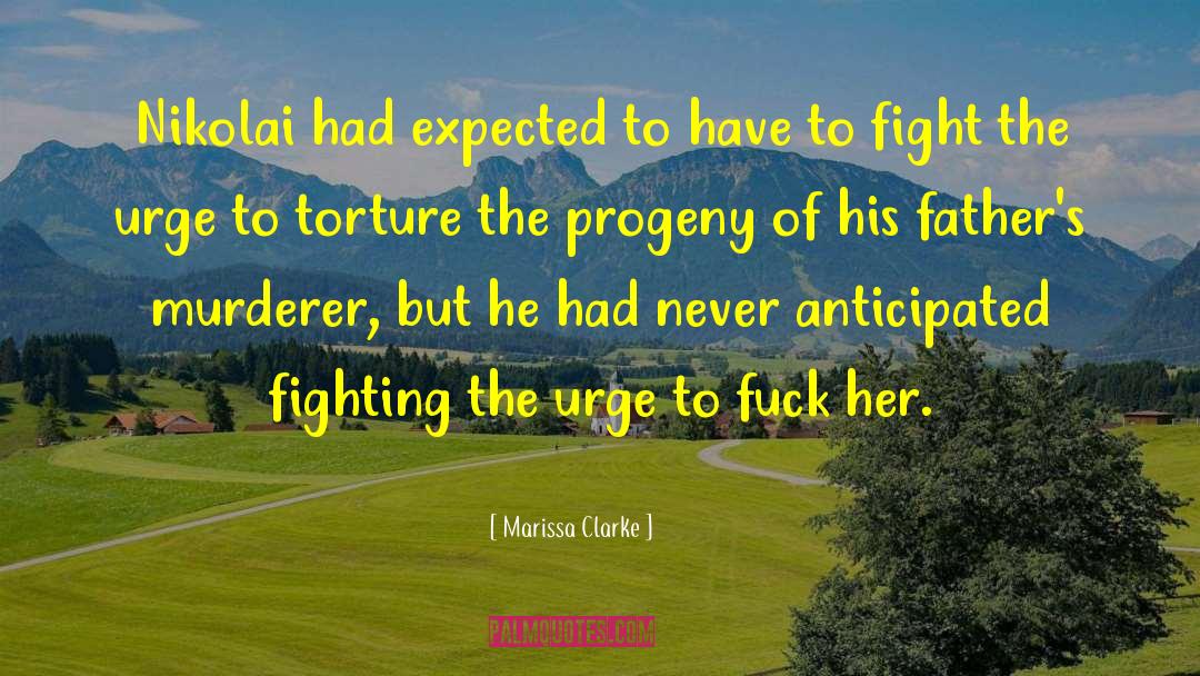 Marissa Clarke Quotes: Nikolai had expected to have