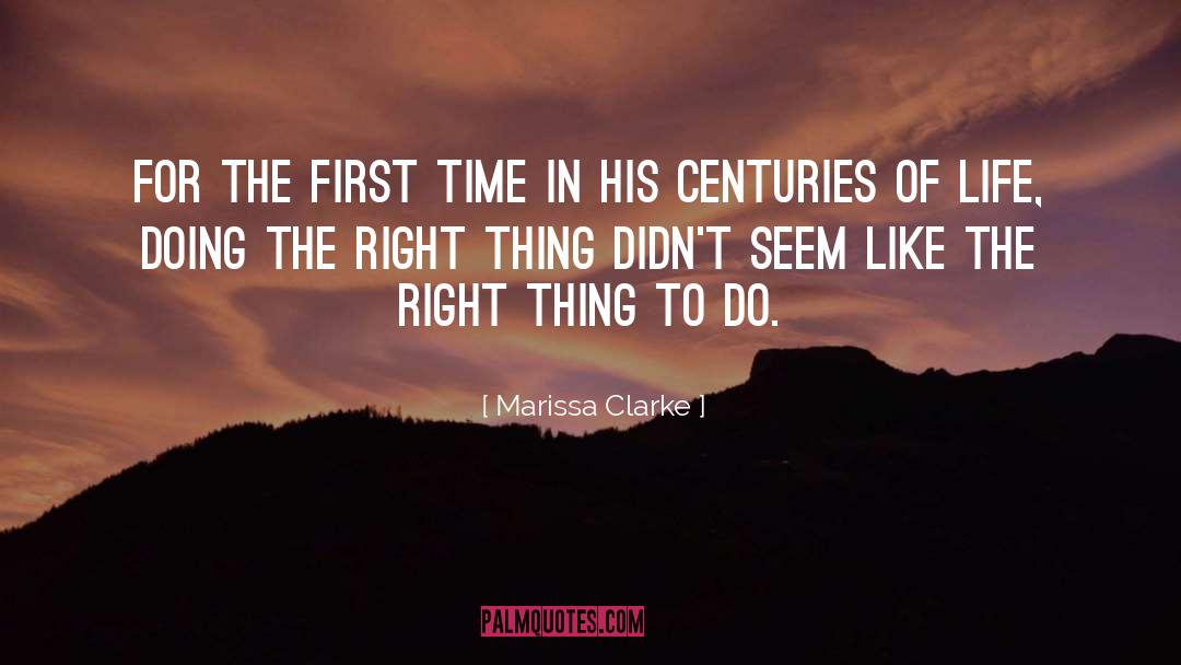 Marissa Clarke Quotes: For the first time in
