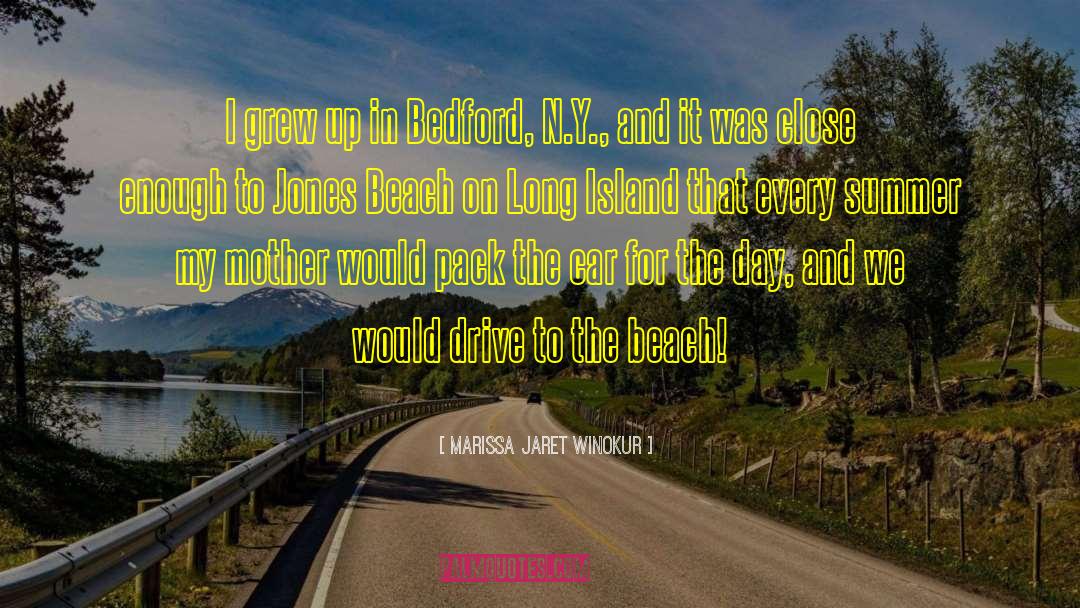 Marissa Jaret Winokur Quotes: I grew up in Bedford,