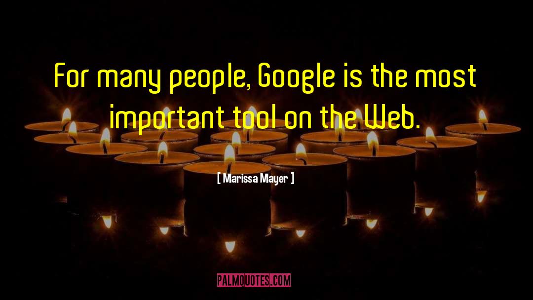 Marissa Mayer Quotes: For many people, Google is