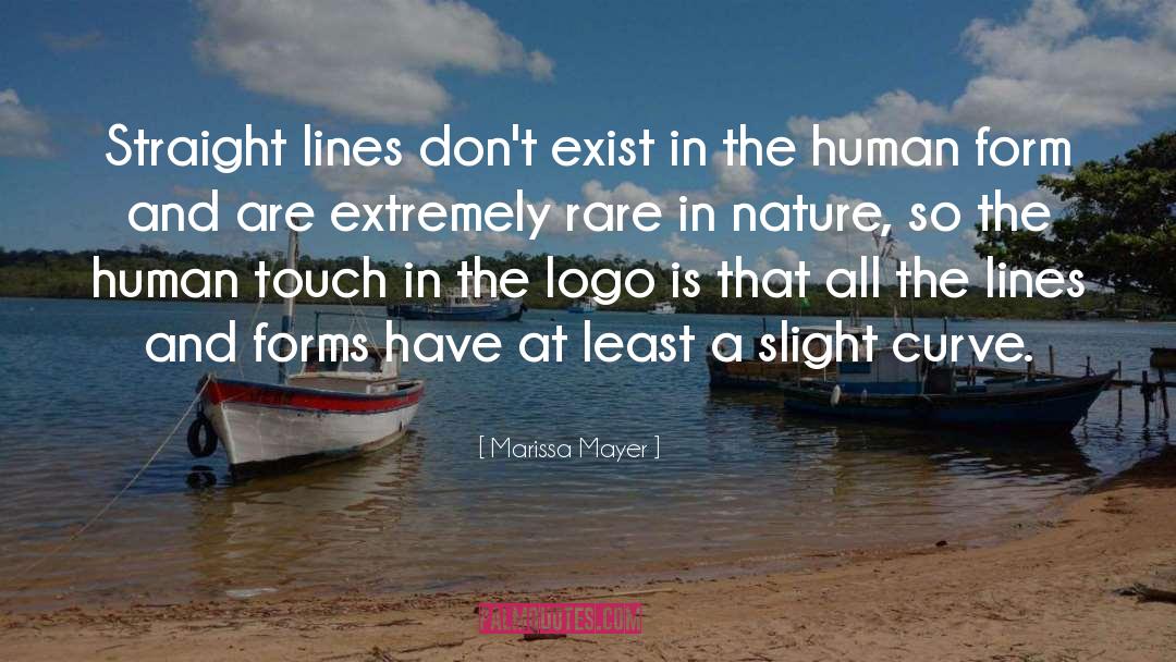 Marissa Mayer Quotes: Straight lines don't exist in