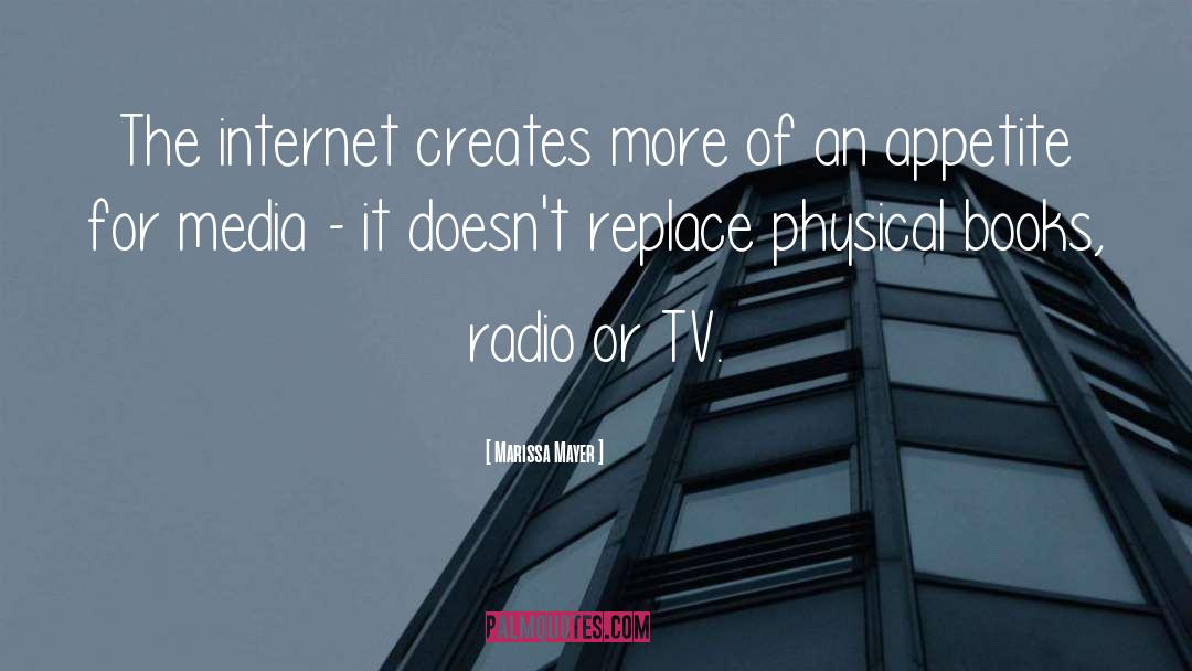 Marissa Mayer Quotes: The internet creates more of