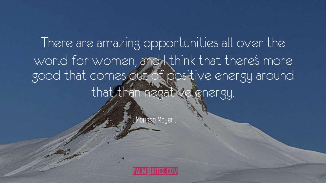 Marissa Mayer Quotes: There are amazing opportunities all