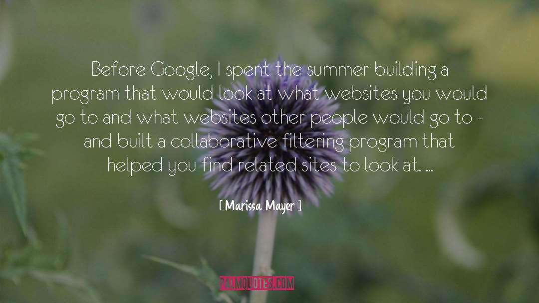 Marissa Mayer Quotes: Before Google, I spent the