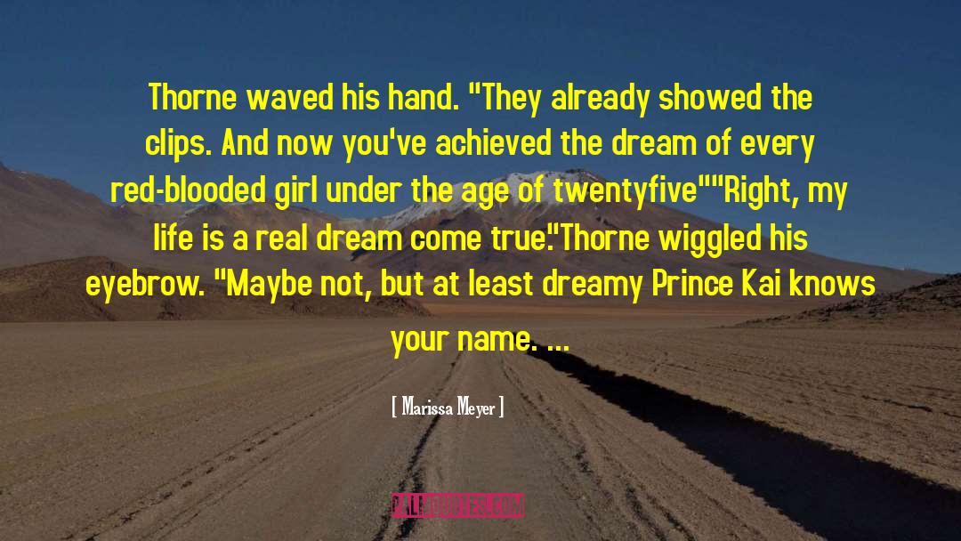 Marissa Meyer Quotes: Thorne waved his hand. 