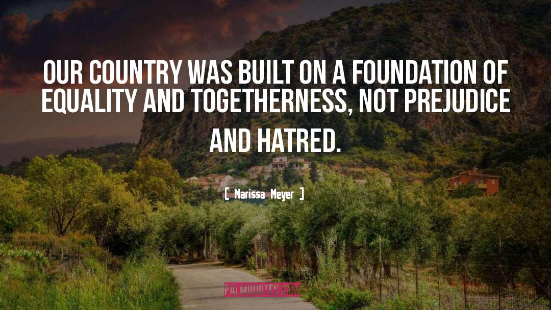 Marissa Meyer Quotes: Our country was built on