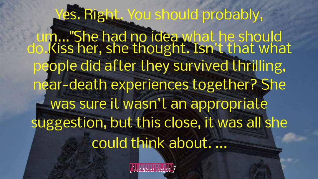 Marissa Meyer Quotes: Yes. Right. You should probably,
