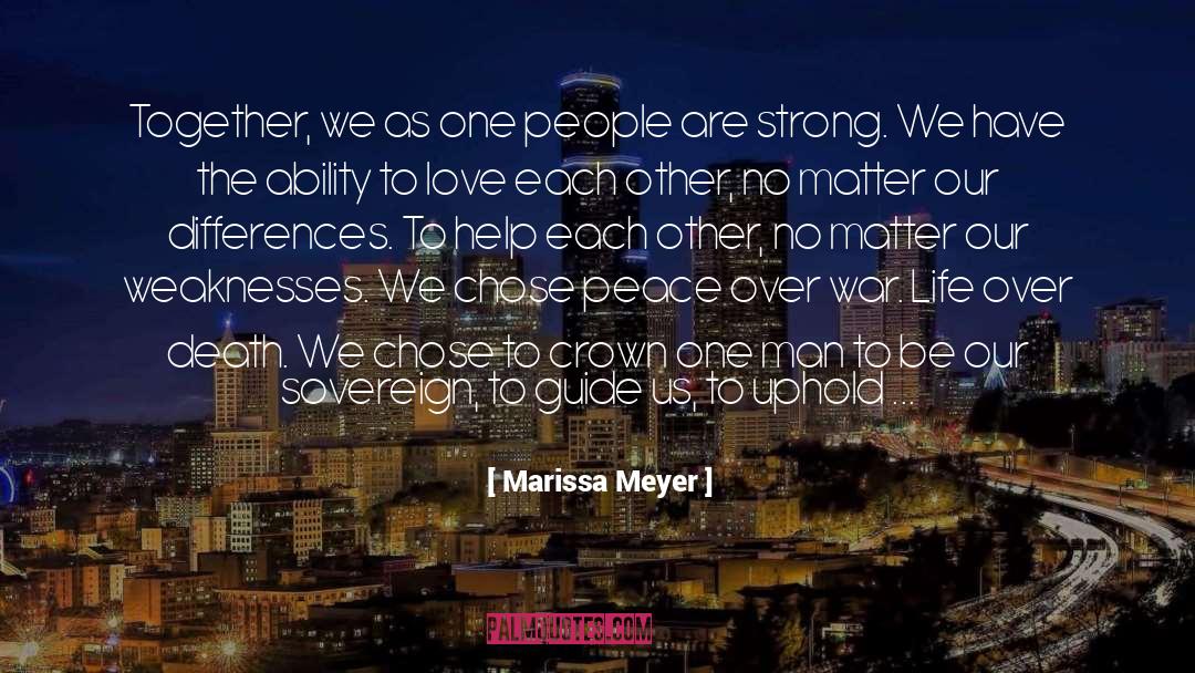 Marissa Meyer Quotes: Together, we as one people