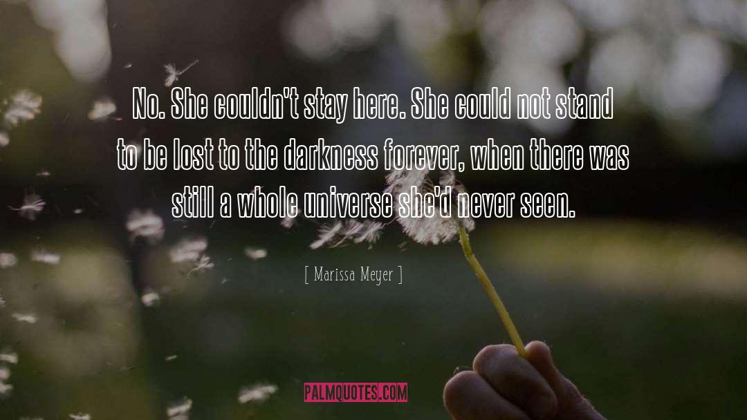 Marissa Meyer Quotes: No. She couldn't stay here.