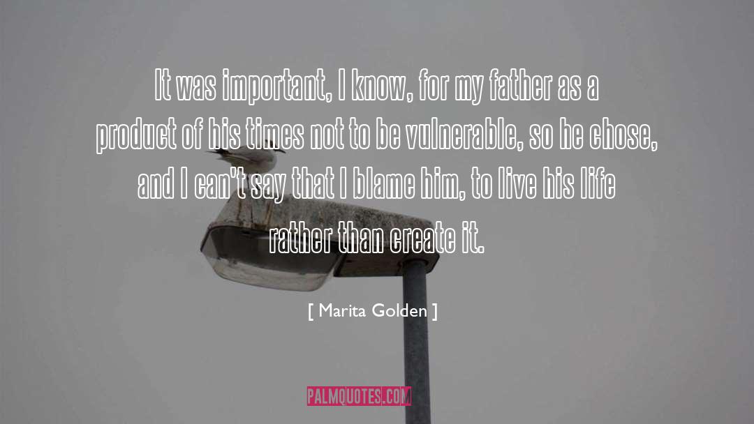 Marita Golden Quotes: It was important, I know,