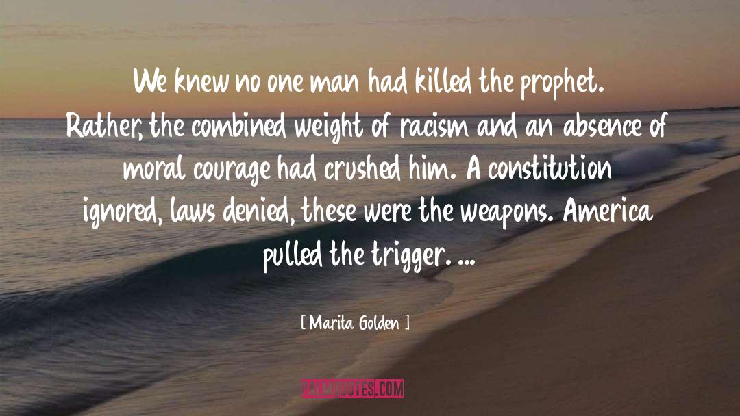 Marita Golden Quotes: We knew no one man