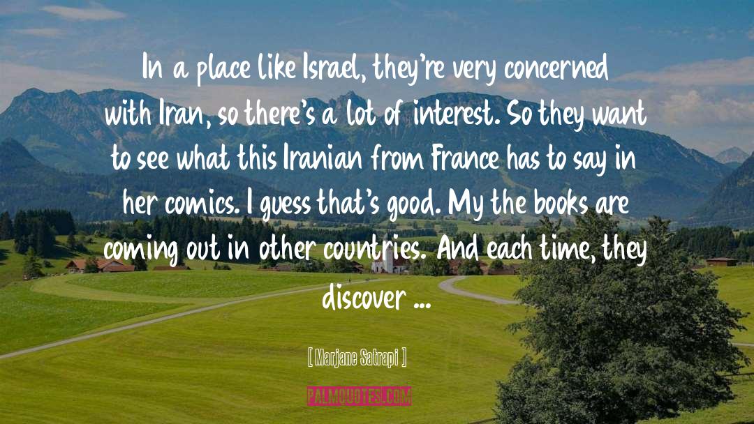 Marjane Satrapi Quotes: In a place like Israel,