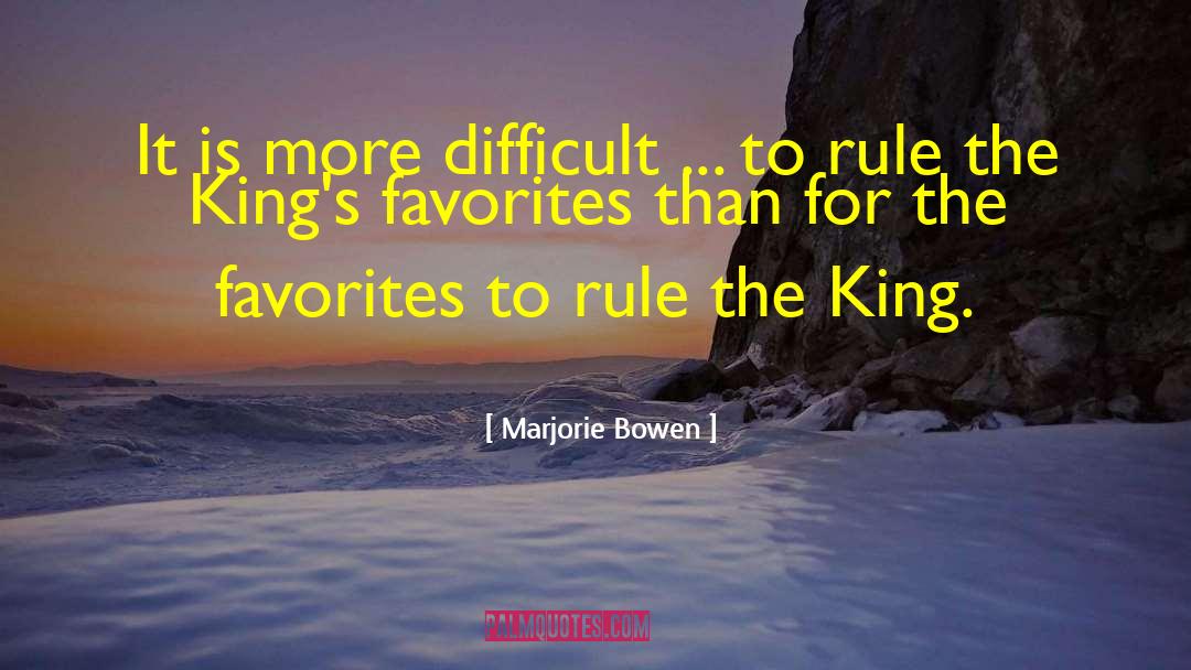 Marjorie Bowen Quotes: It is more difficult ...