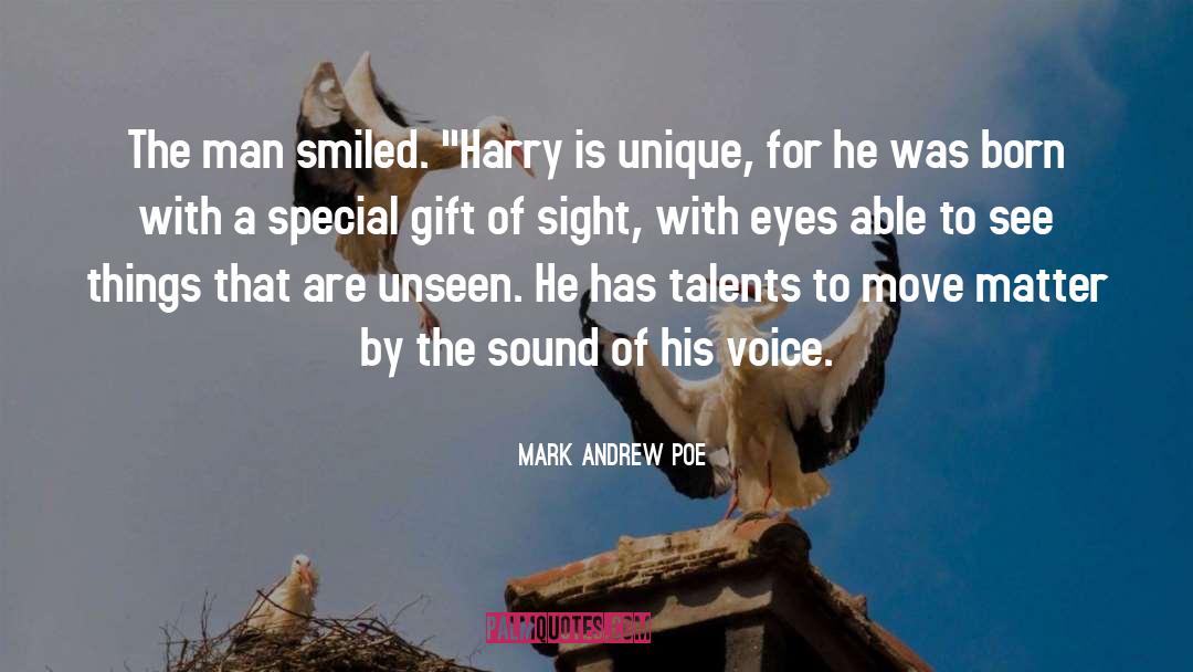 Mark Andrew Poe Quotes: The man smiled. 