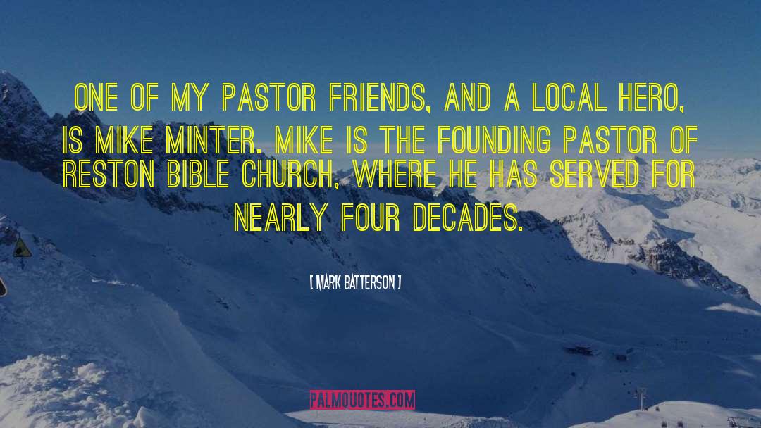 Mark Batterson Quotes: One of my pastor friends,