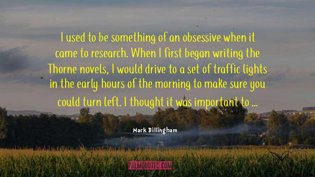 Mark Billingham Quotes: I used to be something