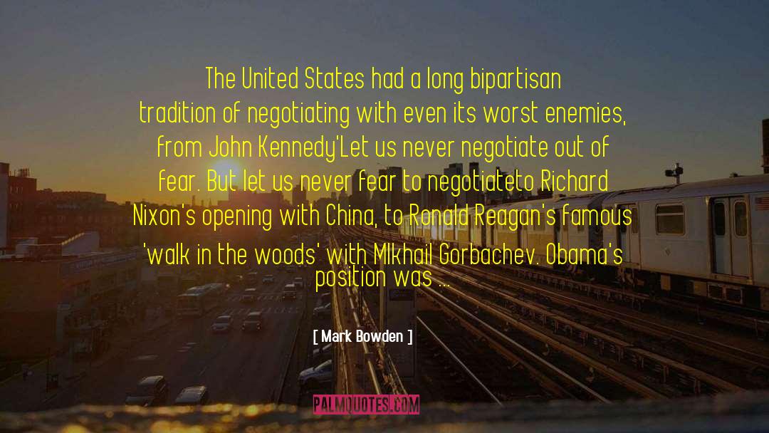 Mark Bowden Quotes: The United States had a