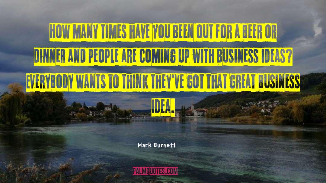 Mark Burnett Quotes: How many times have you